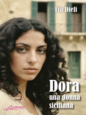 cover image of Dora--Una donna siciliana